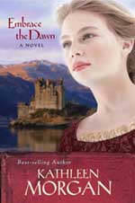 Embrace the Dawn by Kathleen Morgan