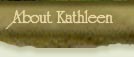 About Kathleen